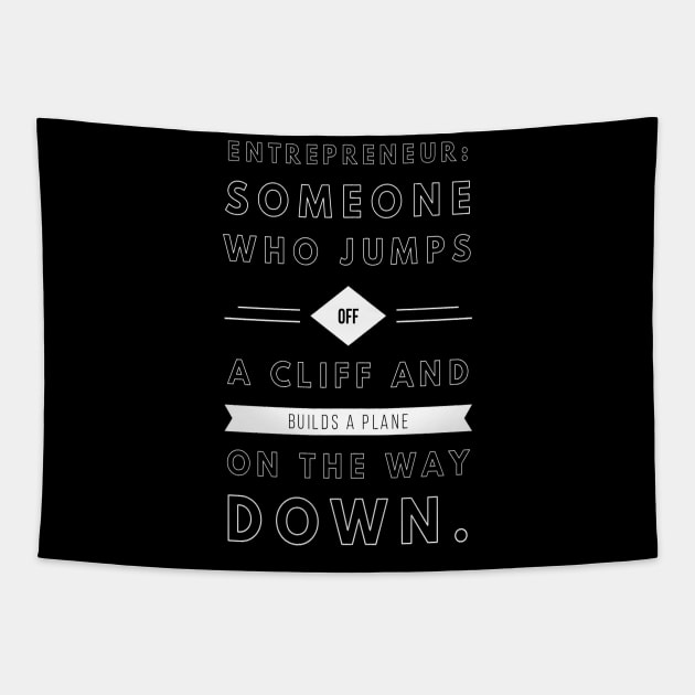 Entrepreneur Someone Who Jumps Off A Cliff And Builds a Plane on the Way Down Tapestry by GMAT