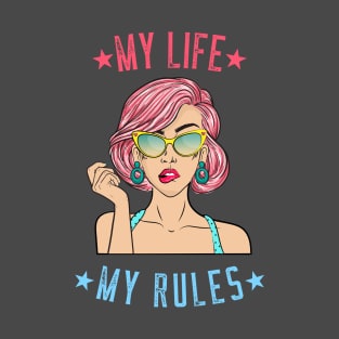 My Life My Rules T-Shirt