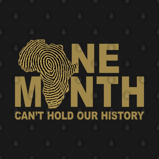 ONE MONTH CAN'T HOLD OUR HISTORY by Greater Maddocks Studio