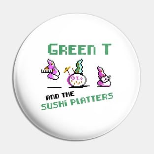 Green T and the Sushi Platters Pin