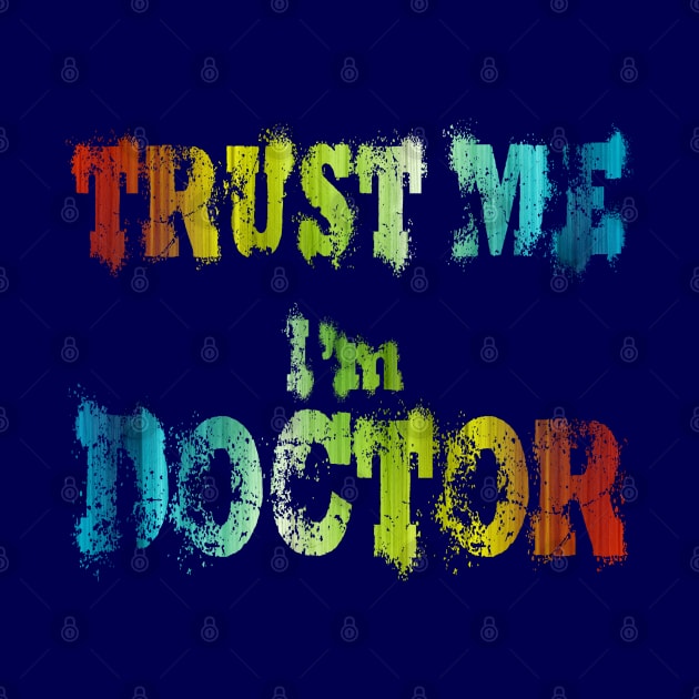 trust me i'm doctor by joyTrends