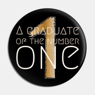 A Graduate Of The Number One Pin