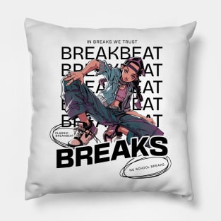 BREAKBEAT  - Breaks Girl (Black) Pillow