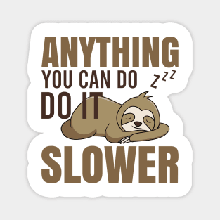 Funny Sloth Quote Magnet