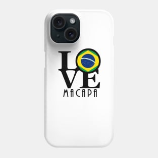 LOVE Macapa Phone Case