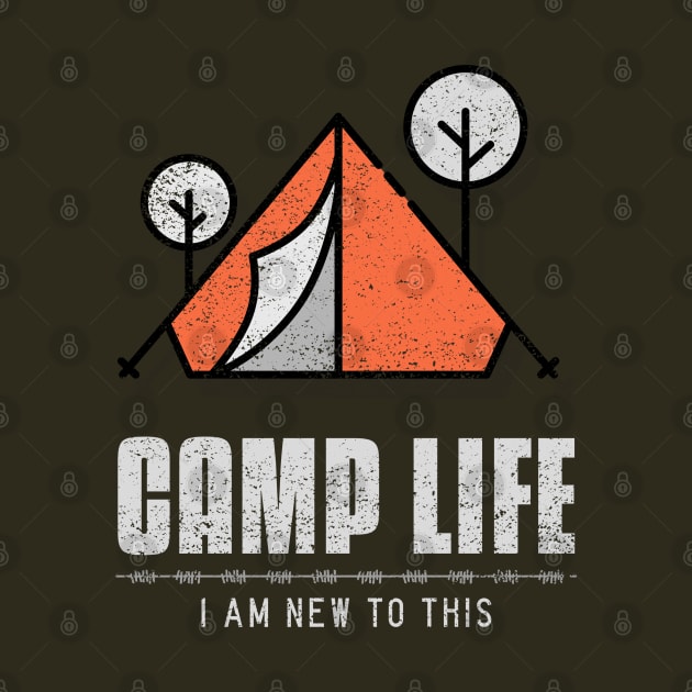 Camp Life. I am new to this! by Live Together