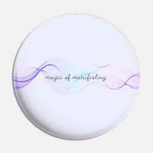 Magic of manifesting Pin
