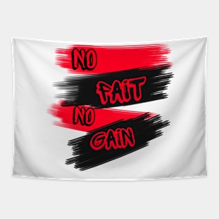 No Pait no gain Tapestry