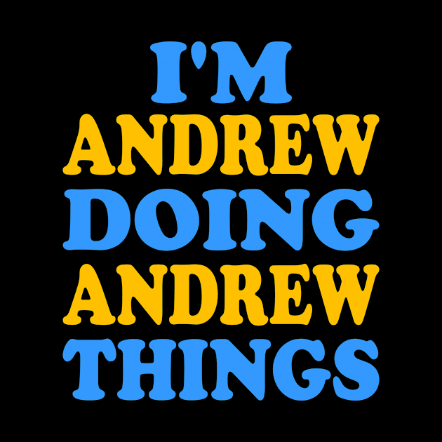 I'm Andrew doing Andrew things by TTL