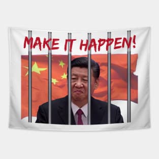 MAKE IT HAPPEN TO XI Tapestry