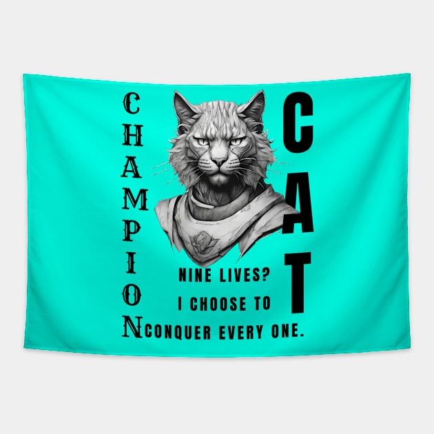 Champion Cat: Nine Lives? I Conquer Every One: Motivational Quote Tapestry by Inspire Me 