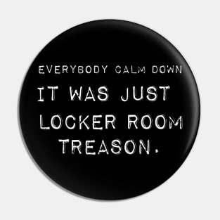 LOCKER-ROOM TREASON Anti-trump 45 Russia Vintage Pin