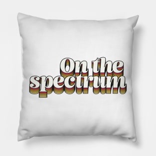 On The Spectrum Pillow