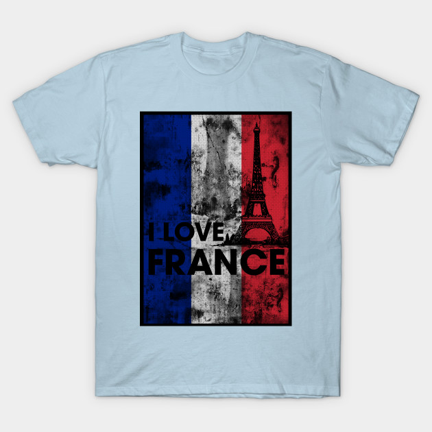 Discover I love France - J'aime la France - France - T-Shirt