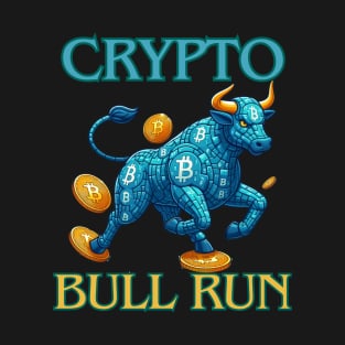 Bullrun crypto bull bitcoin T-Shirt