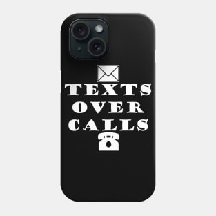 Texts Over Calls - Typography Design Phone Case