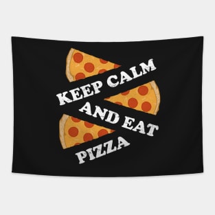 Keep Calm And Eat Pizza Funny Cheese Love Tapestry