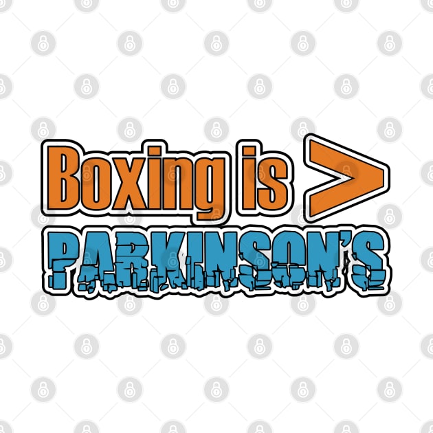 Parkinsons is Less Than Boxing by YOPD Artist