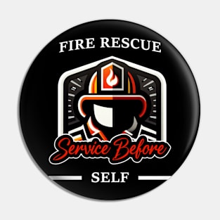 Fire Rescue - Service Before Self Pin