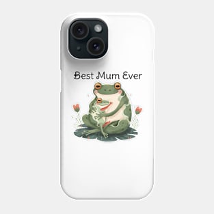 Best Mum ever Phone Case