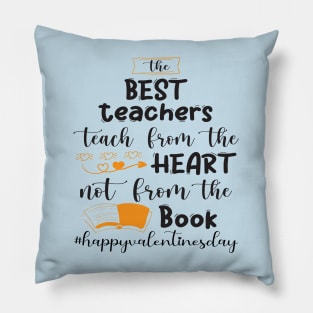 Funny Teachers Quote Teaching is a work of heart, Cool Valentines Day for Teachers Couple Pillow