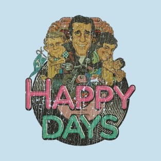 Happy Days T-Shirt