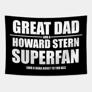 Great Dad and a Howard Stern Superfan Tapestry