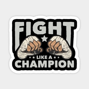 Fight Like a Champion Magnet