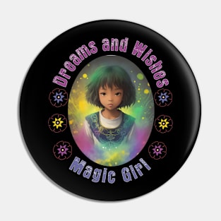 Magic Girl, Dreams and Wishes Pin