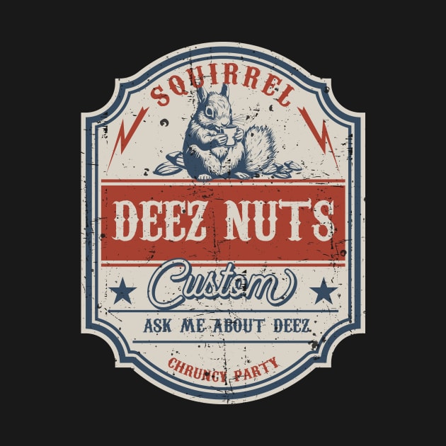 Deez Nuts Vintage by redfancy