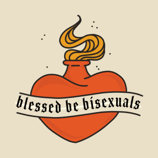 Blessed Be Bisexuals T-Shirt