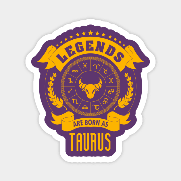 Legends are born as Taurus Magnet by gastaocared