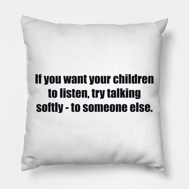 If you want your children to listen Pillow by BL4CK&WH1TE 