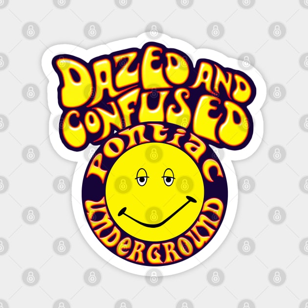 Dazed Underground Magnet by Chads