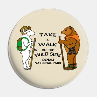 Walk on the Wild Side Pin