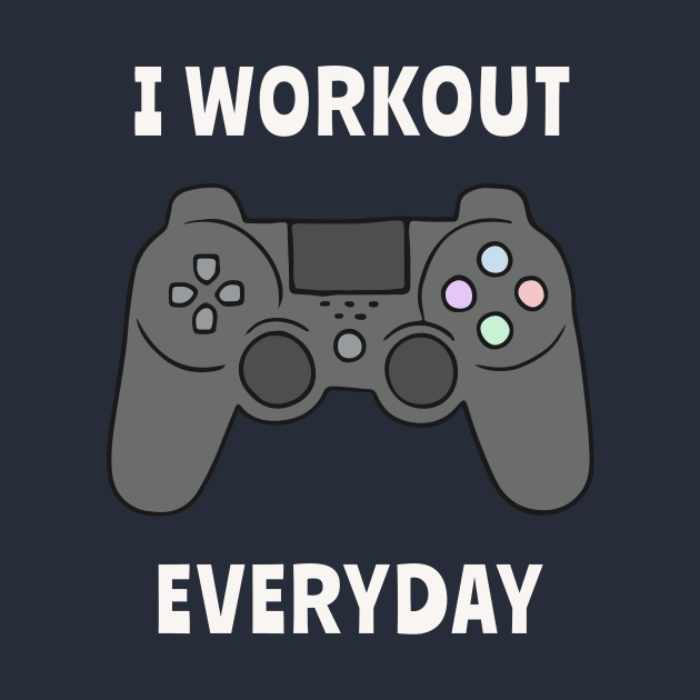 I Workout Everyday by n23tees