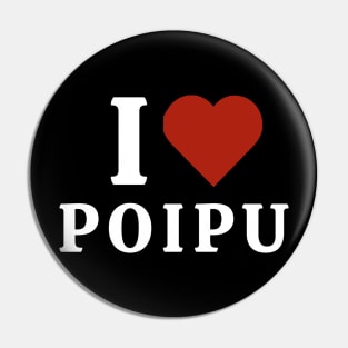 I Love Poipu Pin
