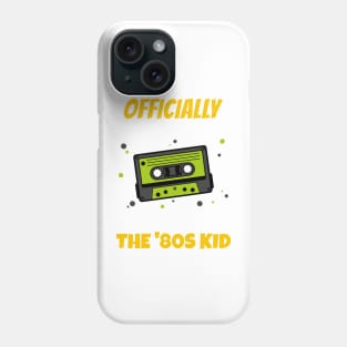 Officialy The ‘80s Kid Phone Case