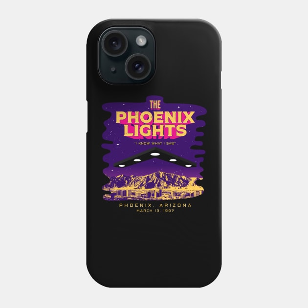 The Phoenix Lights UFO Event - I Know What I Saw 1997 Phone Case by Strangeology