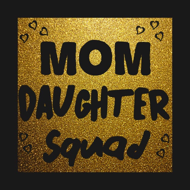 Mom daughter squad by ELITE STORE