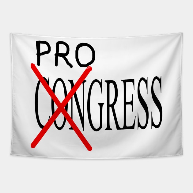 Progress not Congress Tapestry by IronLung Designs