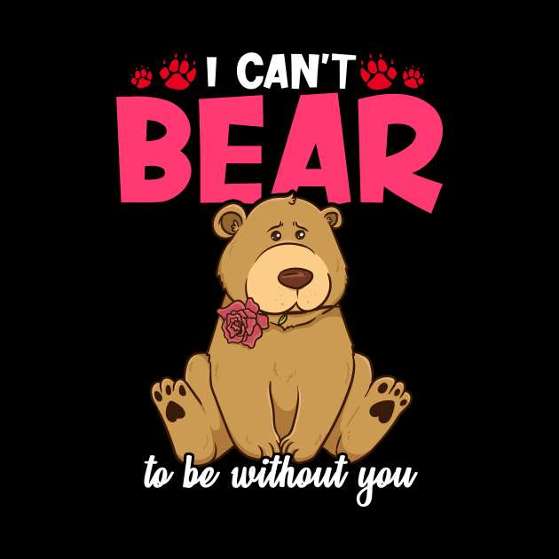 Cute & Funny I Can't Bear To Be Without You Pun by theperfectpresents