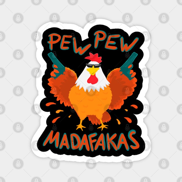 Pew Pew Madafakas Internet Meme Magnet by Tom´s TeeStore