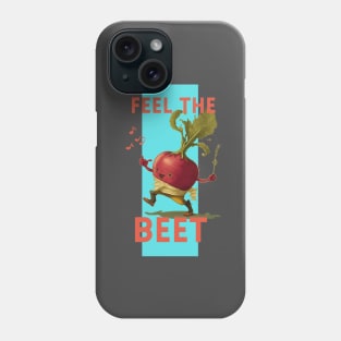 Feel the Beet Phone Case