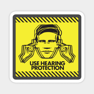 Use Hearing Protection! Magnet