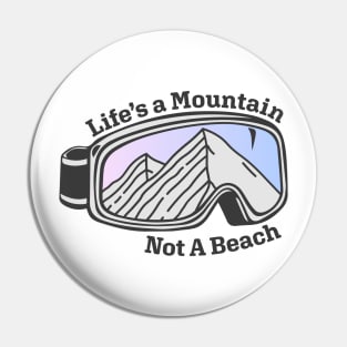 Sunset Mountain Ski Goggles | Life's a Mountain Not a Beach Pin