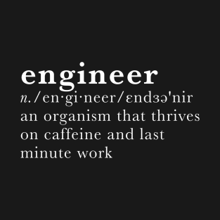 Engineer - dictionary definition T-Shirt