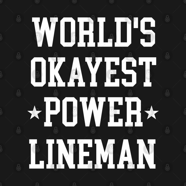 Power Lineman - World's Okayest Design by best-vibes-only