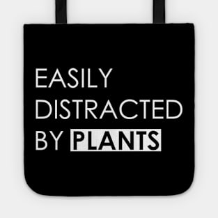 Easily Distracted By Plants Tote