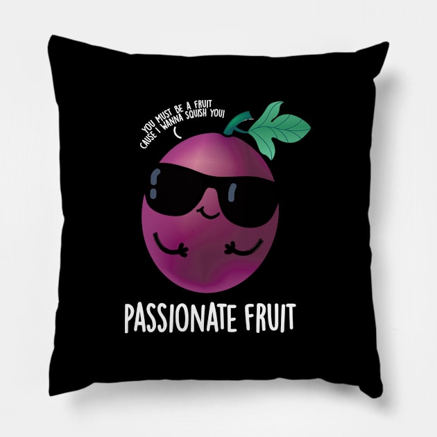 Passionate Fruit Cute Passion Fruit Pun Pillow by punnybone